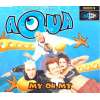 My Oh My - Aqua