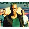 Scooter - Faster Harder Scooter