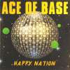 Happy Nation - Ace Of Base
