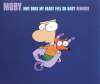 Moby - Why Does My Heart Feel So Bad? Rmxes
