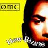 Omc - How Bizarre Album