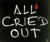 All Cried Out listings
