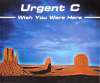 Urgent C - Wish You Were Here