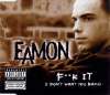 Eamon - F**k It (i Don't Want You Back)