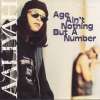 Age Ain't Nothing But A Number - Aaliyah