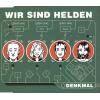 Wir Sind Helden - Denkmal