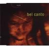 Bel Canto - Rumour
