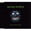 Sprung Monkey - Get 'em Outta Here
