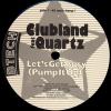 Clubland Feat. Quartz 12"S