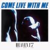 Heaven 17 - Come Live With Me Record