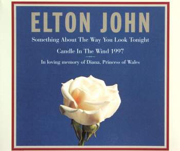 John, Elton - Something About The Way You Look Tonight / Candle In The Wind 1997