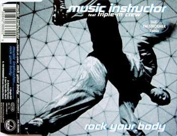 Music Instructor feat. Triple-M Crew - Rock Your Body