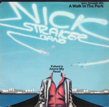 Straker Band, Nick - The Future's Above My Head