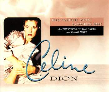 Dion, Celine - Because You Loved Me