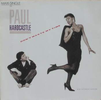 Hardcastle, Paul - Don't Waste My Time