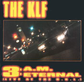 KLF - 3 AM Eternal