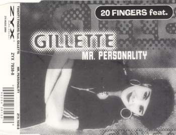20 Fingers feat. Gillette - Mr. Personality