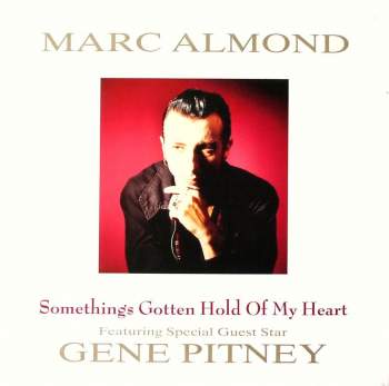 Almond, Marc & Gene Pitney - Something's Gotten Hold Of My Heart