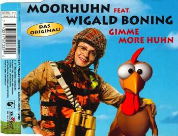 Moorhuhn feat. Boning, Wigald - Gimme More Huhn