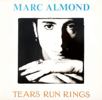 Almond, Marc - Tears Run Rings