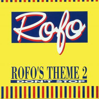 Rofo - Rofo's Theme 2 (Don't Stop)