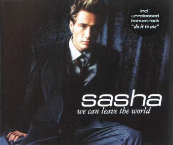 Sasha - We Can Leave The World