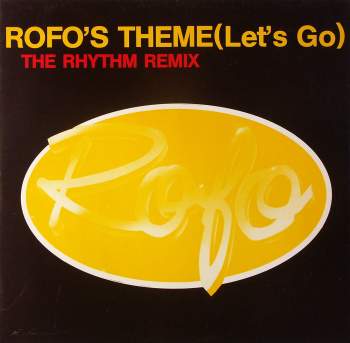 Rofo - Rofo's Theme (Let's Go) Rhythm RMX