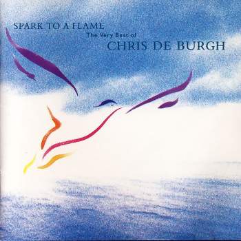 De Burgh, Chris - Spark To A Flame The Very Best Of