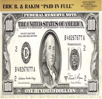 B., Eric & Rakim - Paid In Full