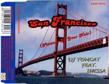 DJ Tomcat feat. Inessa - San Francisco (Flowers In Your Hair)