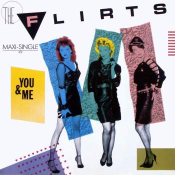 Flirts - You And Me