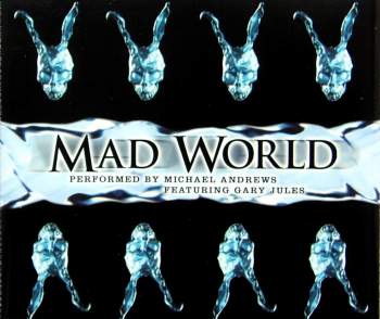 Andrews, Michael feat. Gary Jules - Mad World