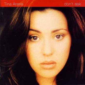 Arena, Tina - Don't Ask