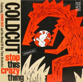 Coldcut - Stop This Crazy Thing