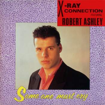 X-Ray Connection feat. Robert Ashle - Some On Must Cry