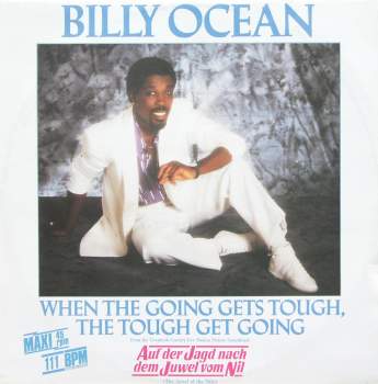 Ocean, Billy - When The Going Gets Tough, The Tough Get Going