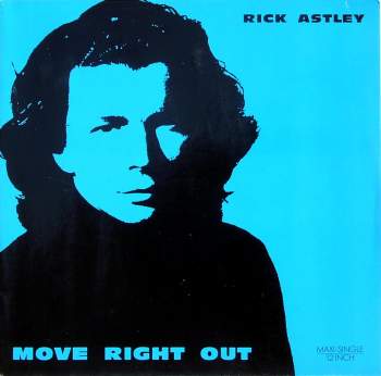 Astley, Rick - Move Right Out