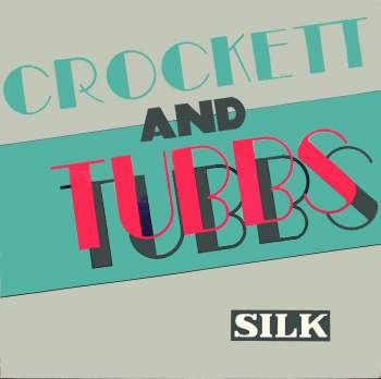 Silk - Crockett And Tubbs