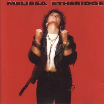 Etheridge, Melissa - Melissa Etheridge