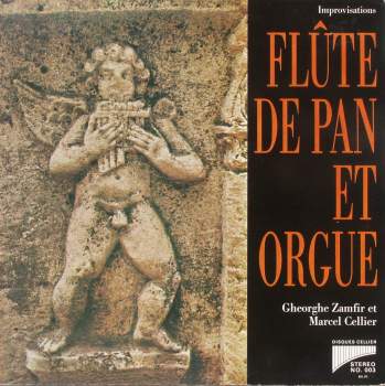 Zamfir, Gheorghe & Cellier, Marcel - Flute De Pan Et Orgue Pan-Flute And Organ