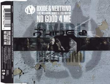 Oxide & Neutrino - No Good 4 Me