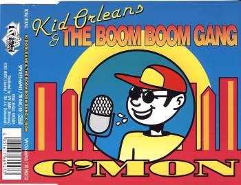 Kid Orleans & The Boom Boom Gang - C'Mon
