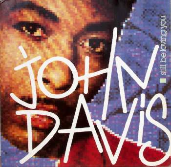 Davis, John - Still Be Loving You
