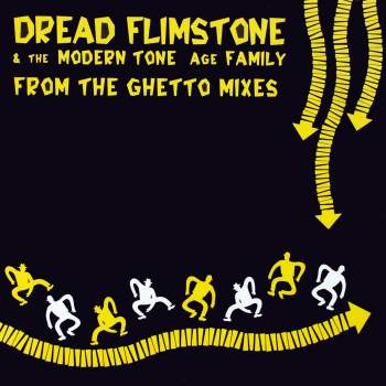 Dread Flimstone & Modern Tone Age Family - From The Ghetto