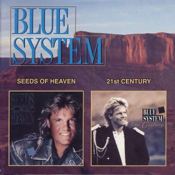 Blue System - Seeds Of Heaven / 21st Century