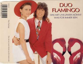 Duo Flamingo - Das Mit Uns Zwein Könnt Was Für Immer Sein