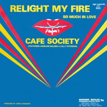 Cafe Society - Relight My Fire