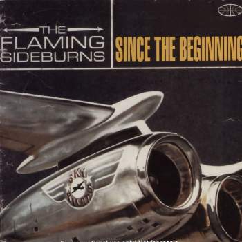 Flaming Sideburns - Since The Beginning