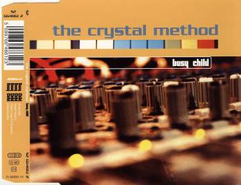 Crystal Method - Busy Child