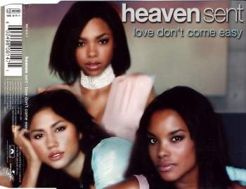 Heaven Sent - Love Don't Come Easy